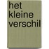 Het kleine verschil