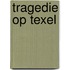 Tragedie op texel