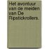 Het avontuur van de meiden van De Ripstickrollers.